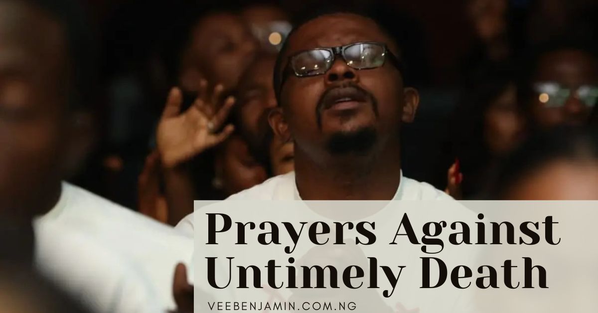 Prayers Against untimely death