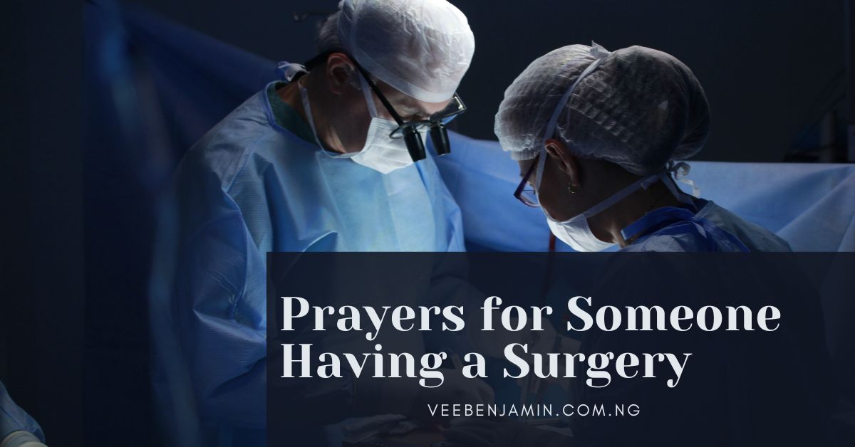 Prayers for Someone Having a Surgery