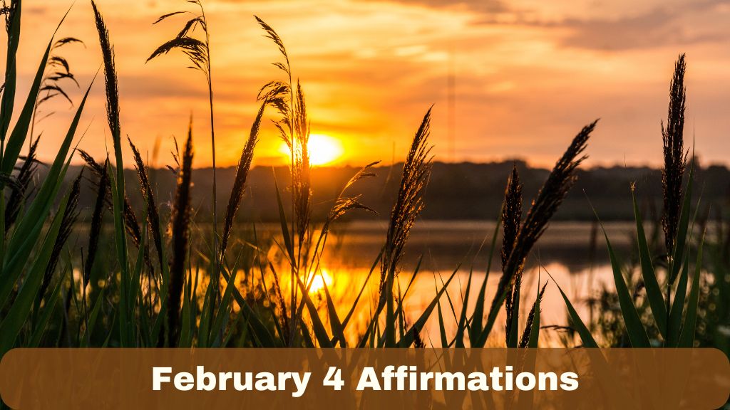 February 4 Affirmations: Walking in God’s Peace and Favor