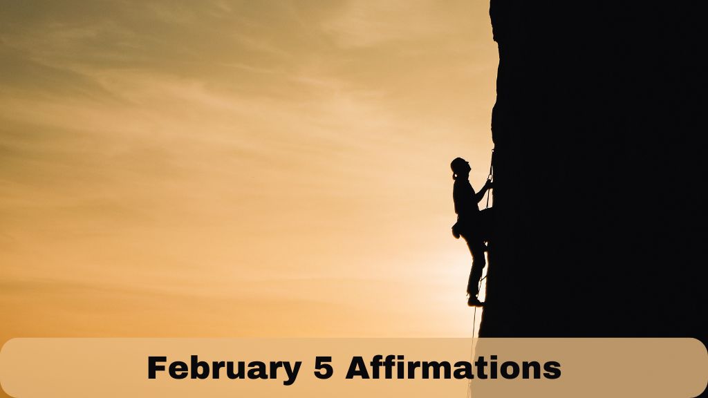 February 5 Affirmations: Strength and Courage in God