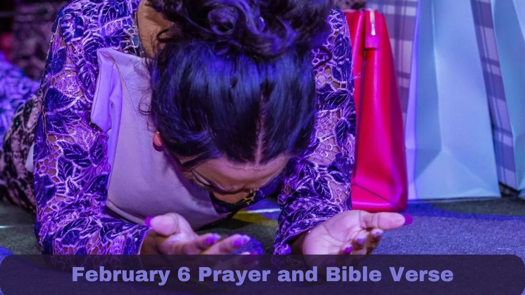February 6 Prayer and Bible Verse