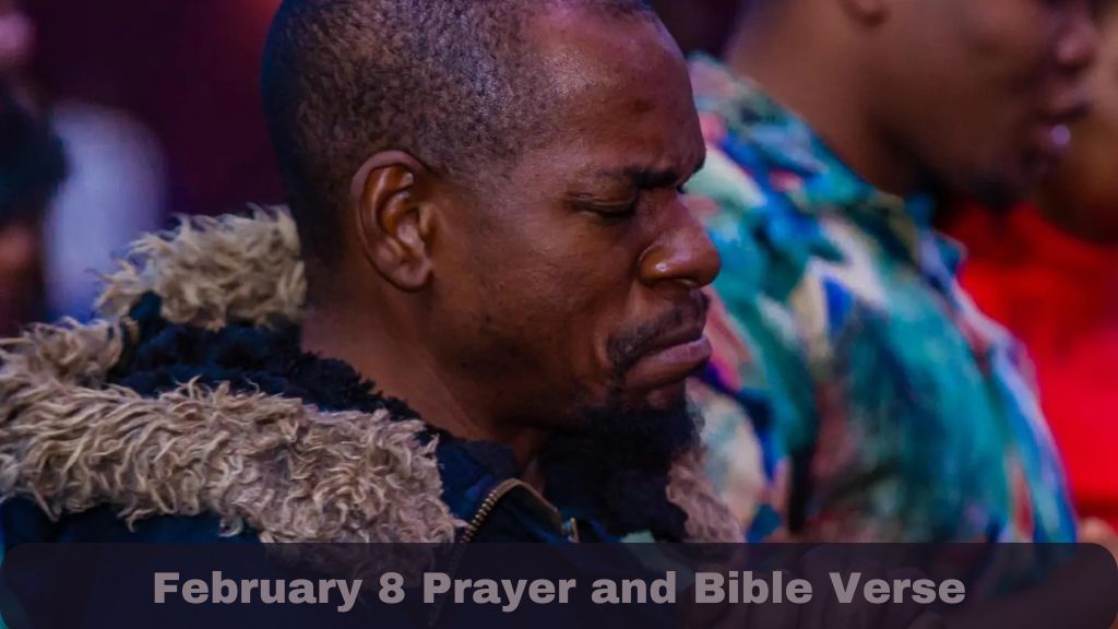 February 8 Prayer and Bible Verse