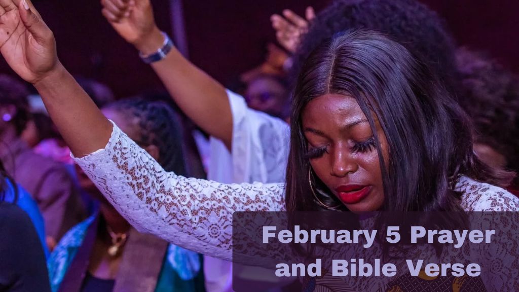 February 5 Prayer and Bible Verse